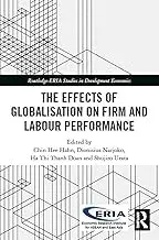 Cover of The Effects of Globalisation on Firm and Labour Performance