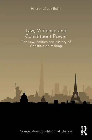 Cover of Law, Violence and Constituent Power