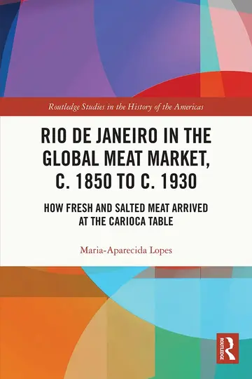 Cover of Rio de Janeiro in the Global Meat Market, c. 1850 to c. 1930