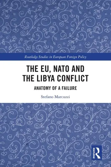 Cover of The EU, NATO and the Libya Conflict