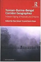 Cover of Yunnan?Burma?Bengal Corridor Geographies