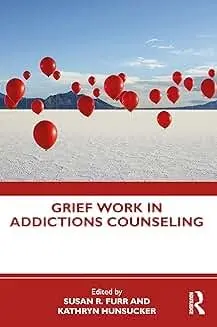 Cover of Grief Work in Addictions Counseling