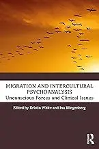 Cover of Migration and Intercultural Psychoanalysis