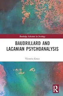 Cover of Baudrillard and Lacanian Psychoanalysis