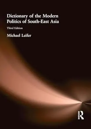 Cover of Dictionary of the Modern Politics of Southeast Asia