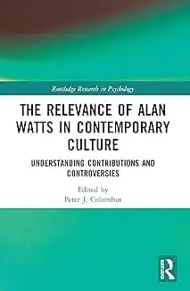 Cover of The Relevance of Alan Watts in Contemporary Culture