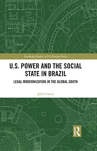 Cover of U.S. Power and the Social State in Brazil