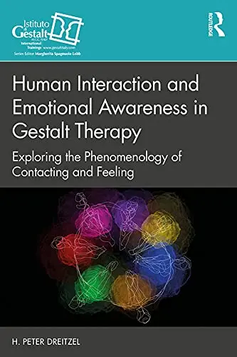 Cover of Human Interaction and Emotional Awareness in Gestalt Therapy