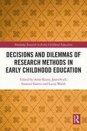 Cover of Decisions and Dilemmas of Research Methods in Early Childhood Education