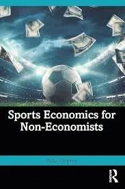 Cover of Sports Economics for Non-Economists