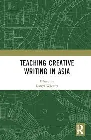 Cover of Teaching Creative Writing in Asia