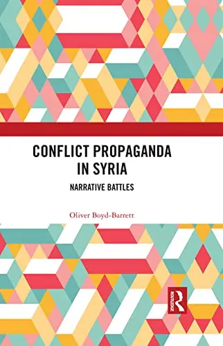 Cover of Conflict Propaganda in Syria