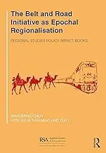 Cover of The Belt and Road Initiative as Epochal Regionalisation