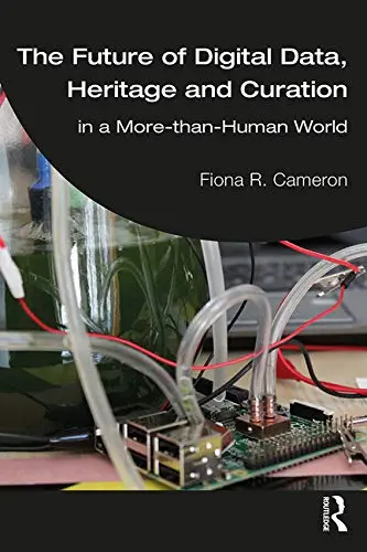 Cover of The Future of Digital Data, Heritage and Curation