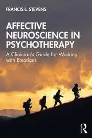 Cover of Affective Neuroscience in Psychotherapy Book