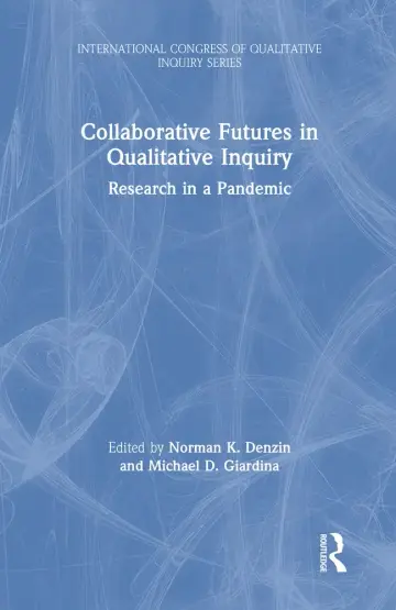 Cover of Collaborative Futures in Qualitative Inquiry