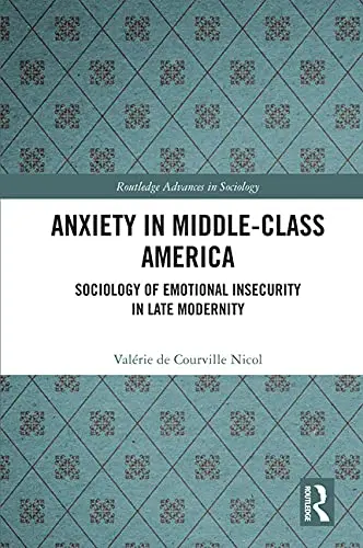 Cover of Anxiety in Middle-Class America