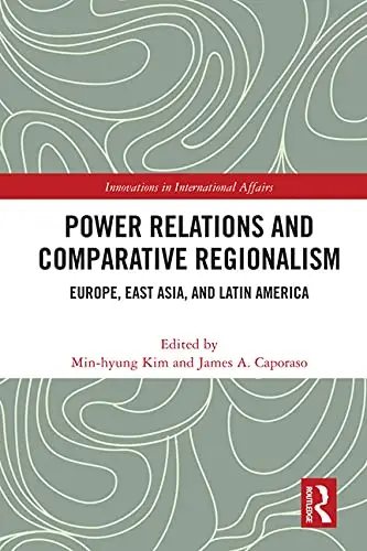 Cover of Power Relations and Comparative Regionalism