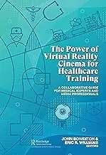 Cover of The Power of Virtual Reality Cinema for Healthcare Training