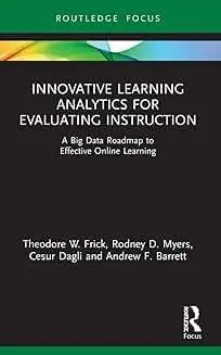 Cover of Innovative Learning Analytics for Evaluating Instruction