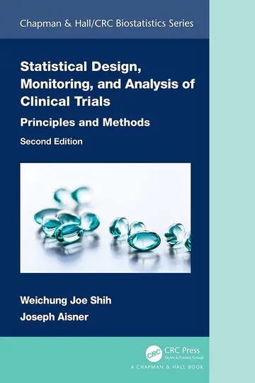 Cover of Statistical Design, Monitoring, and Analysis of Clinical Trials