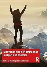 Cover of Motivation and Self-regulation in Sport and Exercise