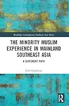 Cover of The Minority Muslim Experience in Mainland Southeast Asia