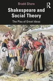 Cover of Shakespeare and Social Theory