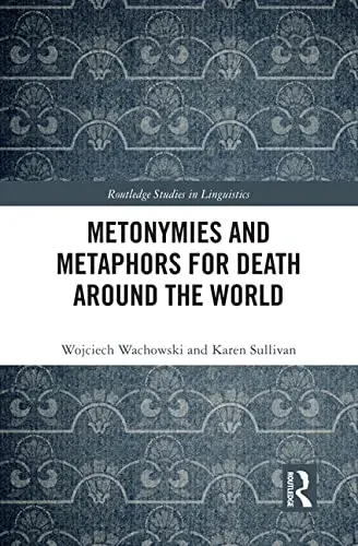 Cover of Metonymies and Metaphors for Death Around the World