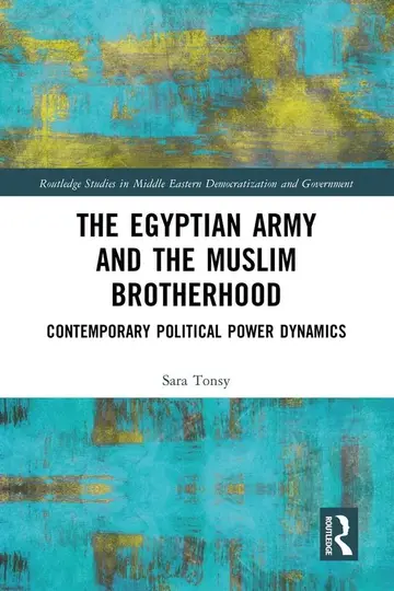 Cover of The Egyptian Army and the Muslim Brotherhood