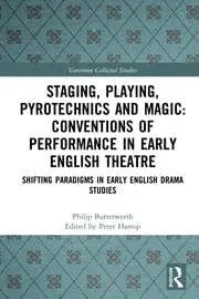 Cover of Staging, Playing, Pyrotechnics and Magic