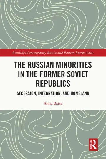 Cover of The Russian Minorities in the Former Soviet Republics