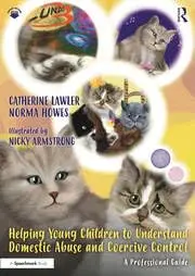Cover of Helping Young Children to Understand Domestic Abuse and Coercive Control