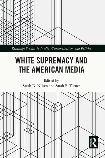 Cover of White Supremacy and the American Media