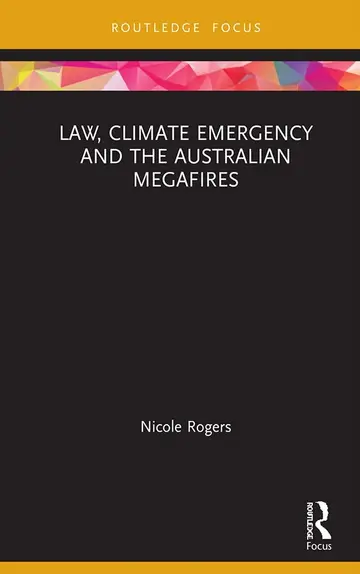 Cover of Law, Climate Emergency and the Australian Megafires