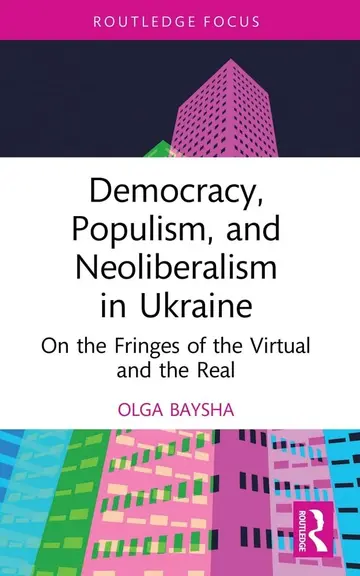 Cover of Democracy, Populism, and Neoliberalism in Ukraine