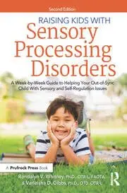 Cover of Raising Kids with Sensory Processing Disorders