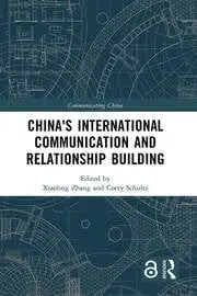 Cover of China's International Communication and Relationship Building