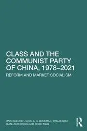 Cover of Class and the Communist Party of China, 1978-2021
