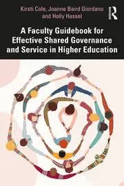 Cover of A Faculty Guidebook for Effective Shared Governance and Service in Higher Education