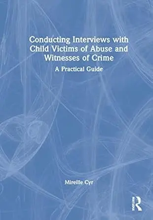 Cover of Conducting Interviews with Child Victims of Abuse and Witnesses of Crime