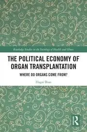 Cover of The Political Economy of Organ Transplantation