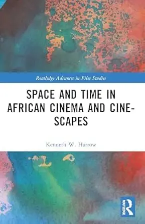 Cover of Space and Time in African Cinema and Cine-scapes