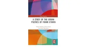 Cover of A Study of the Urban Poetics of Frank O?Hara