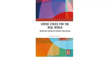 Cover of Virtue Ethics for the Real World