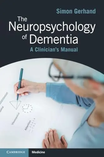 Cover of The Neuropsychology of Dementia