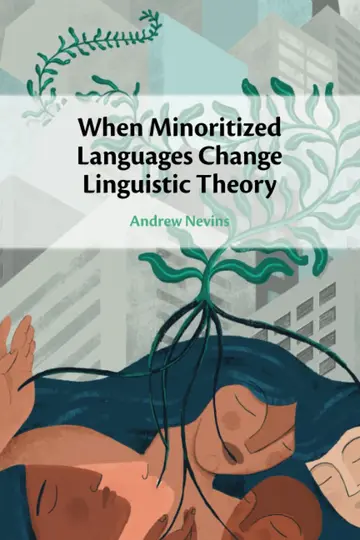 Cover of When Minoritized Languages Change Linguistic Theory