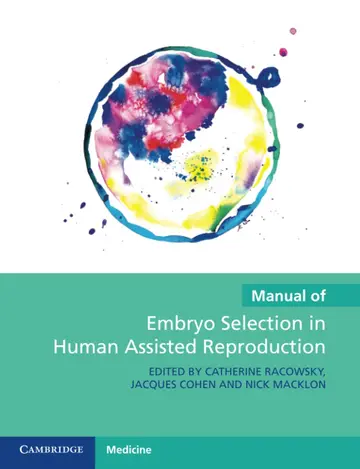 Cover of Manual of Embryo Selection in Human Assisted Reproduction