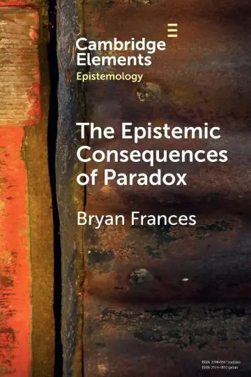 Cover of The Epistemic Consequences of Paradox