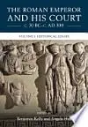 Cover of The Roman Emperor and his Court c. 30 BC–c. AD 300